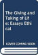 The giving and taking of life : essays ethical /