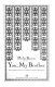 You, my brother : a novel based on the lives of Edmund & William Shakespeare /
