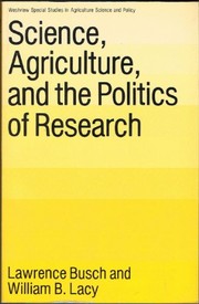 Science, agriculture, and the politics of research /