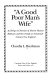 "A good poor man's wife" : being a chronicle of Harriet Hanson Robinson and her family in nineteenth-century New England /