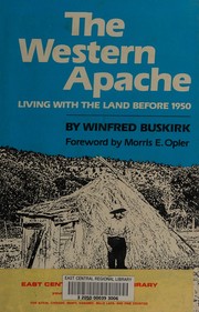 The Western Apache : living with the land before 1950 /
