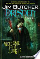 Jim Butcher's the Dresden files : welcome to the jungle /