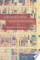 The democratic constitution : experimentalism and interpretation /