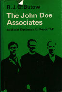 The John Doe Associates : backdoor diplomacy for peace, 1941.
