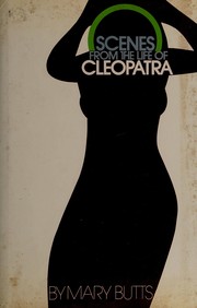 Scenes from the life of Cleopatra /