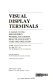 Visual display terminals : a manual covering ergonomics, workplace design, health and safety, task organization /