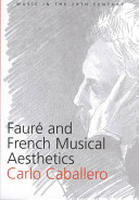 Fauré and French musical aesthetics /
