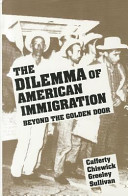 The Dilemma of American immigration : beyond the golden door /