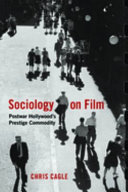 Sociology on film : postwar Hollywood's prestige commodity /
