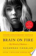 Brain on fire : my month of madness /