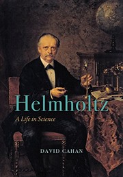 Helmholtz : a life in science /