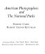 American photographers and the national parks /