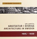 Arkitektur i Sverige 1995-99 = Architecture in Sweden 1995-99 /