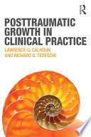 Posttraumatic growth in clinical practice /