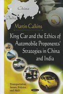 King car and the ethics of automobile proponents' strategies in China and India /