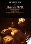 Histories of a plague year : the social and the imaginary in baroque Florence /