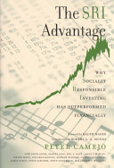 The SRI advantage : why socially responsible investing has outperformed financially /
