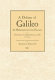A defense of Galileo, the mathematician from Florence, which is an inquiry as to whether the philosophical view advocated by Galileo is in agreement with, or is opposed to, the Sacred Scriptures /