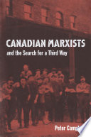 Canadian Marxists and the search for a third way /