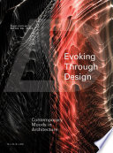 Evoking through design : contemporary moods in architecture /
