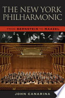 The New York Philharmonic : from Bernstein to Maazel /