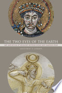 The two eyes of the Earth : art and ritual of kingship between Rome and Sasanian Iran /