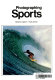 Photographing sports /