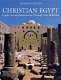Christian Egypt : coptic art and monuments through two millennia /