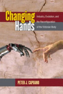 Changing hands : industry, evolution, and the reconfiguration of the Victorian body /