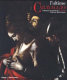 L'ultimo Caravaggio : il martirio di Sant'Orsola restaurato : collezione Banca intesa