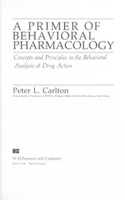 A primer of behavioral pharmacology : concepts and principles in the behavioral analysis of drug action /