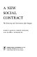 A new social contract : the enonomy and government after Reagan /