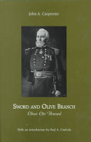 Sword and olive branch : Oliver Otis Howard /