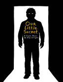 Our little secret : a graphic memoir /