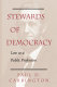 Stewards of democracy : law as a public profession /