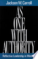 As one with authority : reflective leadership in ministry /
