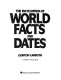 The encyclopedia of world facts and dates /