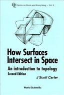 How surfaces intersect in space : an introduction to topology /