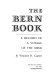 The Bern book; a record of a voyage of the mind,