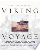 An illustrated Viking voyage : retracing Leif Eriksson's journey in an authentic Viking knarr /