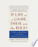 If life is a game, these are the rules : ten rules for being human, as introduced in Chicken soup for the soul /