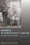 George Washington Carver : in his own words /