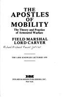 The apostles of mobility : the theory and practice of armoured warfare /