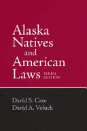 Alaska natives and American laws /