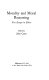 Morality and moral reasoning; five essays in ethics,