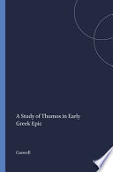 A study of Thumos in early Greek epic /