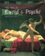The tale of Cupid and Psyche : an illustrated history /