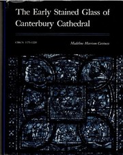 The early stained glass of Canterbury Cathedral, circa 1175-1220 /
