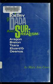 The poetry of Dada and surrealism: Aragon, Breton, Tzara, Eluard & Desnos /