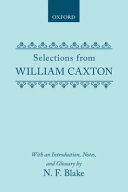 Selections from William Caxton.